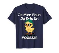 T-Shirt Humour Je M'en Fous Je Suis Un Poussin Cadeau Drôle T-Shirt