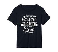 T-Shirt Humour Je suis Parfait Je Viens de Guadeloupe gwada T-Shirt, Femme Grandes Tailles, Noir, 4X