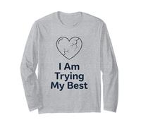 T-Shirt « I Am Trying My Best » | Mental Health Support Positive Manche Longue