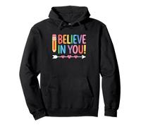 T-Shirt « I Believe in You » - Cadeau pour Professeur Sweat à Capuche