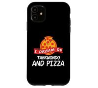 T-shirt I Dream of Taekwondo And Pizza Taekwondo Fighters Coque pour iPhone 11