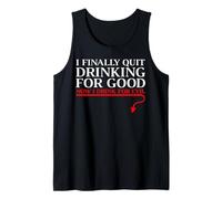 T-shirt « I Finally Quit Drinking For Good Now I Drink For Evil » Débardeur