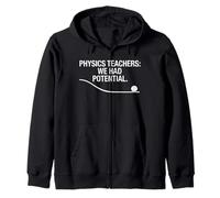 T-Shirt « I Had Potential Physics Teacher » pour Femmes et Hommes Sweat à Capuche