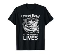 T-Shirt « I Have Lived a Thousand Lives » | pour Bibliophiles T-Shirt