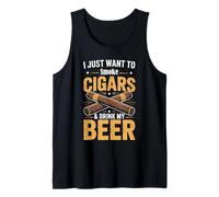 T-Shirt « I Just Want to Smoke Cigars and Drink My Beer » Débardeur