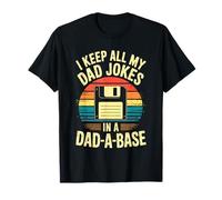 T-shirt « I Keep All My Dad Jokes In A Dad-A-Base » T-Shirt
