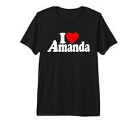 T-Shirt « I Love Heart Amanda » T-Shirt Haut de Gamme