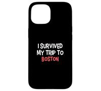 T-Shirt « I Survived My Trip to Boston » Simple City Coque pour iPhone 15