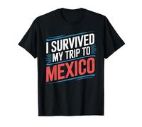 T-Shirt « I Survived My Trip to Mexico » Simple City Mexico T-Shirt