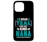 T-Shirt « I Wear Teal for My Nana » de Sensibilisation au Cancer de l'ovaire Coque pour iPhone 13 Pro Max