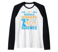 T-Shirt If Gerald Can't Fix It We're All Screwed Manche Raglan