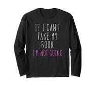 T-Shirt If I Can't Take My Book I'm Not Going Manche Longue