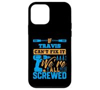 T-Shirt « If Travis Can't Fix It We're All Screwed » Coque pour iPhone 12 Mini