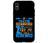 T-Shirt « If Travis Can't Fix It We're All Screwed » Coque pour iPhone X/XS