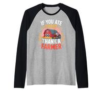 T-Shirt « If You Ate Today Thank a Farmer » Manche Raglan