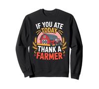 T-Shirt « If You Ate Today Thank a Farmer » Sweatshirt