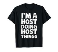 T-shirt « I'm A HOST Doing HOST Things » T-Shirt
