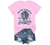 T-shirt « I'm Chief Kickabitch from The Slapahoe Tribe » pour femme, rose, XXL