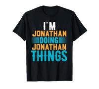 T-Shirt I'm Jonathan Doing Jonathan Things Nom Jonathan T-Shirt