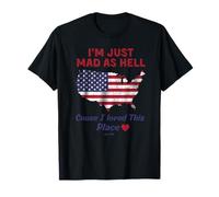 T-shirt « I'm Just Mad As Hell I Loved This Place », T-shirt drapeau américain T-Shirt