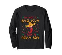 T-Shirt « I'm Not A Bad Guy I Am A Spicy Boy Chili Pepper Sombrero » Manche Longue