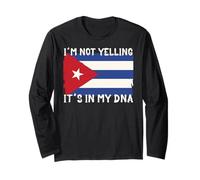 T-Shirt « I'm Not Yelling I'm Cuban Shirt It's in My DNA » Drapeau de Cuba Manche Longue