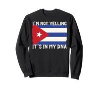 T-Shirt « I'm Not Yelling I'm Cuban Shirt It's in My DNA » Drapeau de Cuba Sweatshirt