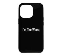 T-Shirt I'm The Worst Coque pour iPhone 13 Pro