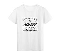 T-Shirt imprimé citation humour je peux pas j'ai soirée pyjama ref 2687 Fabriqué en France - L