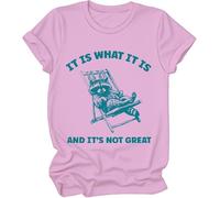 T-shirt imprimé humoristique « It is What It is and Its Not Great », « It is What It is and Its Not Great », pour femme et homme, rose, M