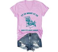 T-shirt imprimé humoristique « It is What It is and Its Not Great », « It is What It is and Its Not Great », pour femme et homme, Rose (col en V), M