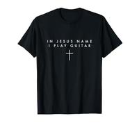 T-Shirt « in Jesus Name I Play Guitar » T-Shirt