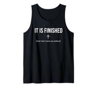 T-Shirt « It is Finish Not My Workout » Débardeur