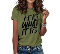 T-shirt « It is What It is » pour femmes, col rond - T-shirt décontracté à manches courtes pour femmes | pour vêtements de rue, vert foncé, L