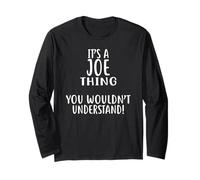 T-Shirt « It's A Joe Thing, You Wouldn't Understand! » Manche Longue