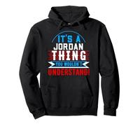 T-shirt « It's A JORDAN Thing You Wouldn't Understand » Sweat à Capuche