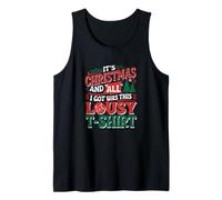 T-Shirt « It's Christmas and All I got Was This Lousy » Débardeur