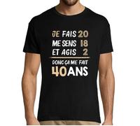 T-shirt - Je fais - Anniversaire 40 ans - Noir - Manches courtes - Col arrondi XS