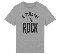 T Shirt Je Peux Pas J'Ai Rock - pour Homme - Imprimé en France - Coton 100% Bio - Cadeau Je Peux Pas J'Ai Rock Original Rigolo (Gris, M)