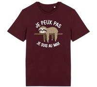 T Shirt Je Peux Pas Je suis au Max - pour Homme - Imprimé en France - Coton 100% Bio - Cadeau Animaux Anniversaire Je Peux Pas J'Ai Original Rigolo (Bordeaux, L)
