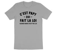 T-shirt - LA FRENCH TOUCH - C'est papy qui fait la loi - Coton 100% bio - Confectionné en France - Coupe ajustée L