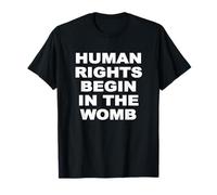 T-Shirt Les Droits de l'homme Begin in The Womb Pro Life T-Shirt