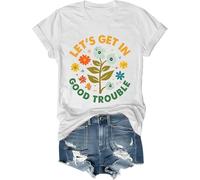 T-shirt « Lets Get in Good Trouble » pour femme et homme avec inscription « Get in Good Trouble », blanc, S