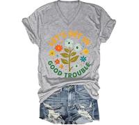 T-shirt « Lets Get in Good Trouble » pour femme et homme avec inscription « Get in Good Trouble », Gris - V, S