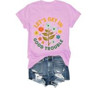 T-shirt « Lets Get in Good Trouble » pour femme et homme avec inscription « Get in Good Trouble », rose, S
