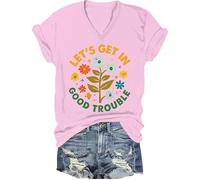 T-shirt « Lets Get in Good Trouble » pour femme et homme avec inscription « Get in Good Trouble », Rose-V, L