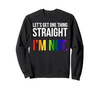 T-Shirt Lets Get One Thing Straight I'm Not LGBT Rainbow Flag Sweatshirt