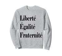 T-shirt Liberte Egalite Fraternite Révolution française Sweatshirt