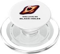 T-Shirt « Live in Black Holes » PopSockets PopGrip pour MagSafe