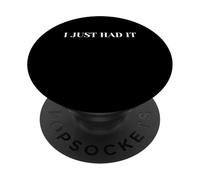 T-Shirt Lost Things I Just Had It PopSockets PopGrip Adhésif